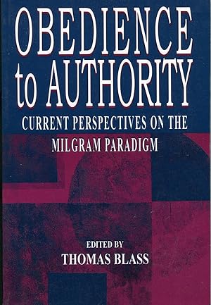 Obedience to Authority; current perspectives on the Milgram paradigm