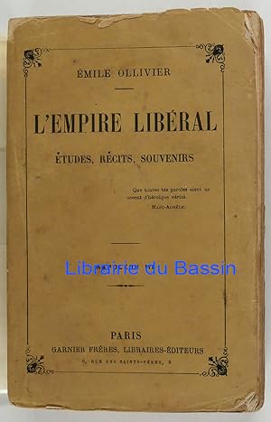 L'empire libéral Etudes, récits, souvenirs Tome III Napoléon III