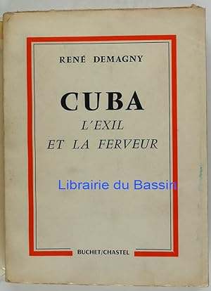 Cuba L'exil et la ferveur