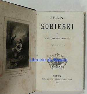 Jean Sobieski ou le défenseur de la Chrétienté