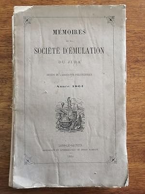 Mémoires de la Société d émulation du Jura Année 1864 - - Régionalisme Franche comté Histoire Mét...