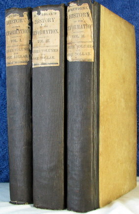 History of the Great Reformation of the Sixteenth Century in Germany Switzerland in Three Volumes