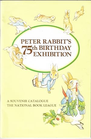 Peter Rabbit's 75th Birthday Exhibition: A Souvenir Catalog