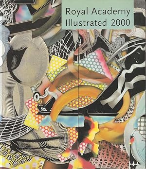 Royal Academy Illustrated 2000. A selection from the 232nd Summer Exhibition.