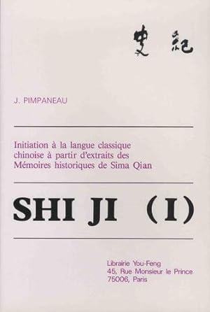 shi ji t.1 : initiation à la langue classique à partir d'extraits des mémoires historiques se Sim...