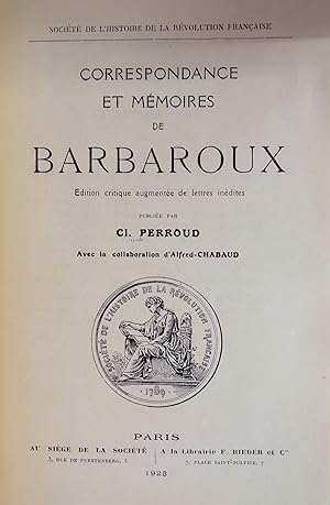Correspondance et mémoires de Barbaroux. Edition critique augmentée de lettres inédites, publiée ...