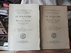 Le Folklore Des Hautes-Alpes Etude descriptive et comparée de psychologie populaire Tome 1 + Tome 2