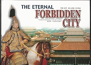 The Eternal Forbidden City: World Heritage Site of China.