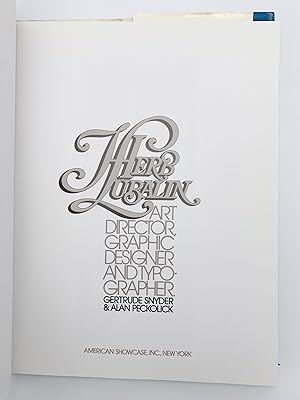 Herb Lubalin: Art Director, Graphic Designer and Typographer