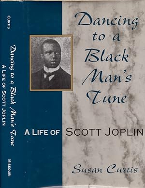 Dancing to a Black Man's Tune. A Life of Scott Joplin Missouri Biography Series edited by William...