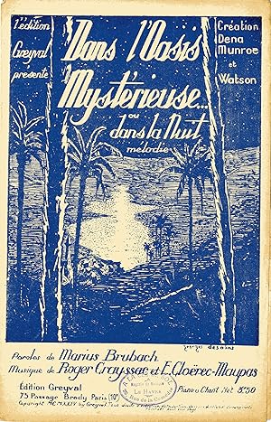 "DANS L'OASIS MYSTÉRIEUSE" Paroles de Marius BRUBACH / Musique de Roger CRAYSSAC & E. CLOËREC-MAU...