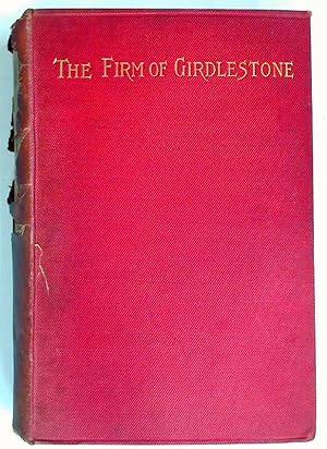 The Firm of Girdlestone. A Romance of the Unromantic.