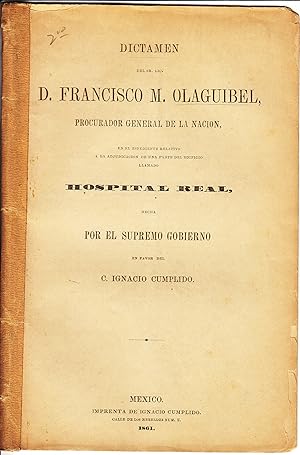 Dictamen del Sr Lic D Francisco M Olaguibel, Procurador General de la Nacion, [ ] relativo a la A...