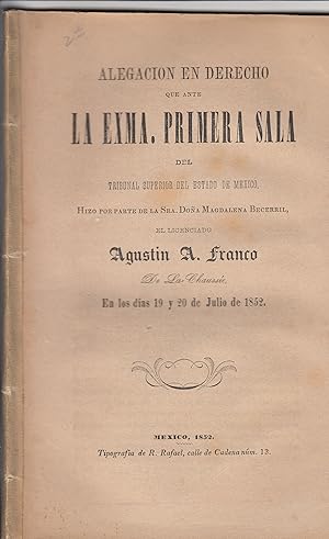 Alegacion en Derecho que ante La Exma. Primera Sala del Tribunal Superior des Estado de Mexico Hi...