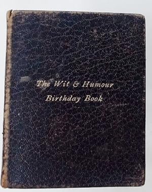 The Birthday Book of Wit and Humour.