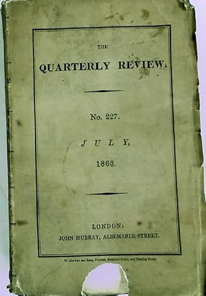 The Quarterly Review. Number 227, July 1863.