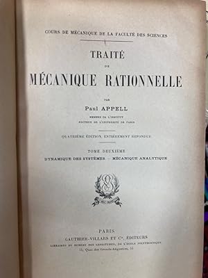 Traité de Mécanique Rationnelle, Vol 2: Quatrième édition Dynamique des Systèmes, Mécanique Analy...