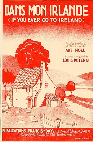 "DANS MON IRLANDE" Paroles françaises de Louis POTERAT / Paroles anglaises et Musique de Art NOEL...