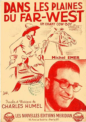 "DANS LES PLAINES DU FAR-WEST" Paroles et Musique de Charles HUMEL / Interprétée par Michel EMER ...