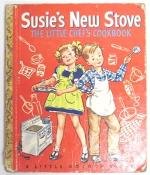 Susie's New Stove. The Little Chef's Cookbook