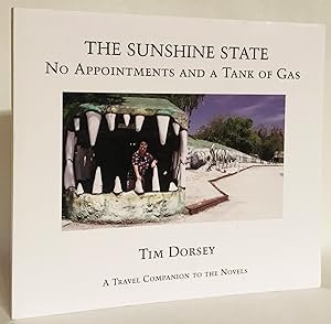 The Sunshine State. No Appointments and a Tank of Gas. A Travel Companion to the Novels.