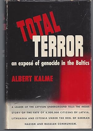 Total Terror; An Expose of Genocide in the Baltics