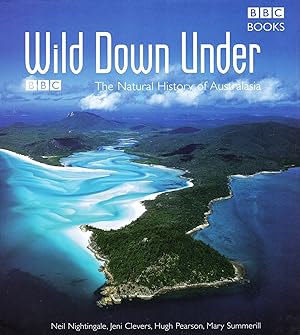 Wild Down Under : The Natural History Of Australia :