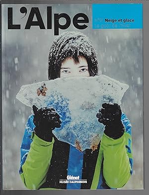 L'Alpe N°91 Neige et glace Le goût de l'hiver