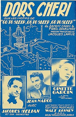 "DORS CHÉRI" Paroles de Jacques LARUE / Musique de Sammy CAHN & Fred SPIELMAN (Editions Musicales...