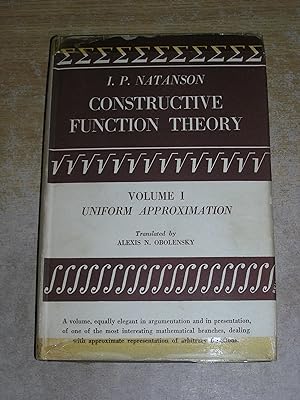 Constructive Function theory - Volume I Uniform Approximation