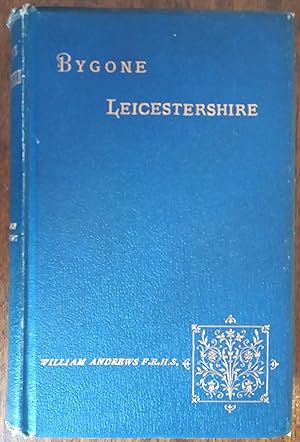 Bygone Leicestershire