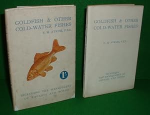 GOLDFISH AND OTHER COLD-WATER FISHES Including the management of AQUARIA & PONDS