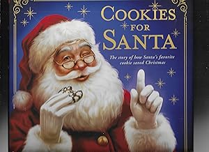 COOKIES FOR SANTA: A Christmas Cookie Story about Baking and Holiday Traditions - Includes Recipe...