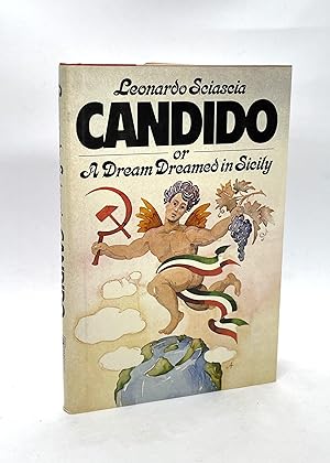 Candido, Or, A Dream Dreamed in Sicily (First American Edition)