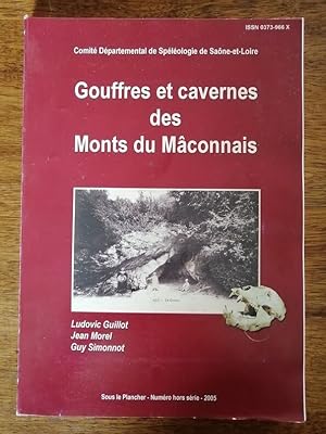 Gouffres et cavernes des Monts du Mâconnais 2005 - - Spéléologie Régionalisme Bourgogne Saône et ...