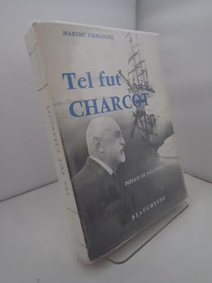 Figures d'hier et d'aujourd'hui: Tel fut Charcot 1867-1936