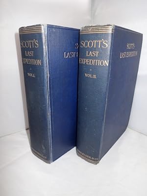 Scotts Last Expedition in Two Volumes
