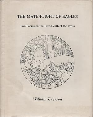 THE MATE-FLIGHT OF EAGLES: Two Poems on the Love-Death of the Cross [Cover Subtitle]