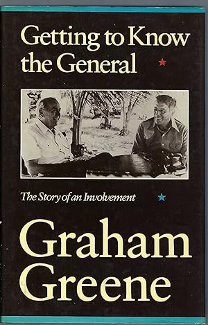 Getting to Know the General The Story of an Involvement