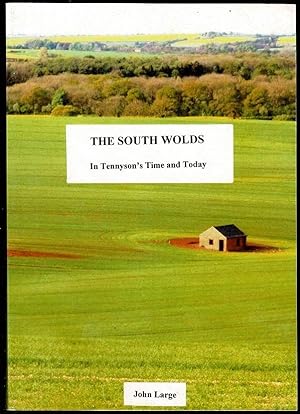 The South Wolds in Tennyson's Time and Today