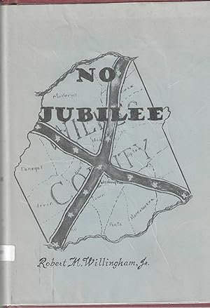 No Jubilee; The Story of Confederate Wilkes
