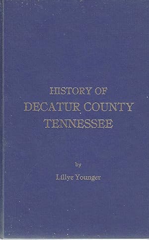 The History of Decatur County Tennessee; Past and Present