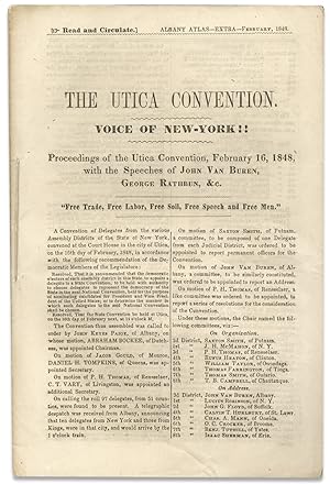 ["Albany Atlas Extra-February, 1848."] The Utica Convention. Voice of New-York!! Proceedings of t...
