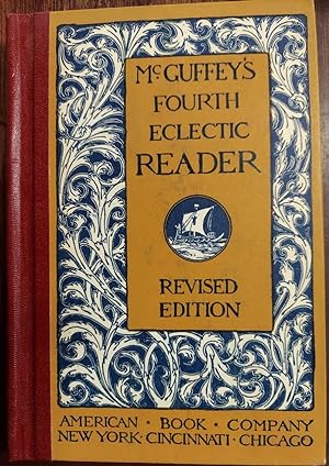 McGuffey's Fourth Eclectic Reader (Revised Edition)