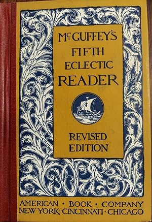 McGuffey's Fifth Eclectic Reader (Revised Edition)