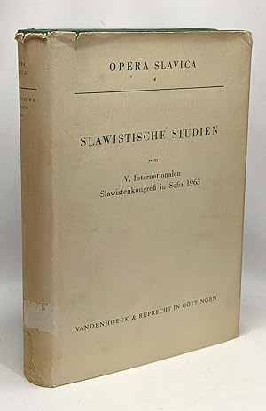 Slawistische studien zum V. Internationalen Slawistenkongreb in Sofia 1963 --- Opera Slavica 4