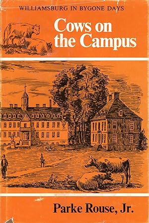 Cows on the Campus: Williamsburg in Bygone Days