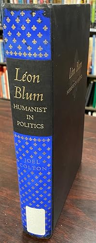LÃ on Blum, Humanist In Politics - 1st Edition/1st Printing