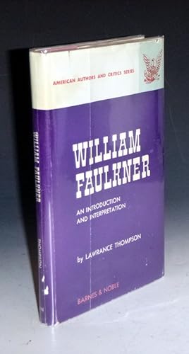 William Faulkner, an Introduction and Interpretation