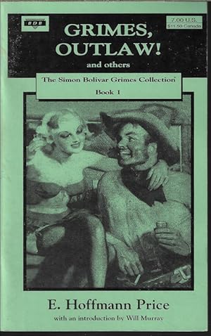 GRIMES, OUTLAW! And Others; The Simon Bolivar Grimes Collection, Book 1